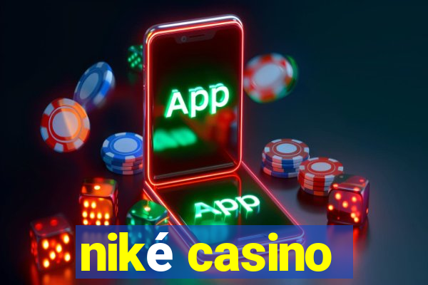 niké casino