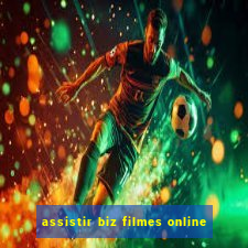 assistir biz filmes online