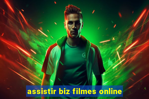 assistir biz filmes online