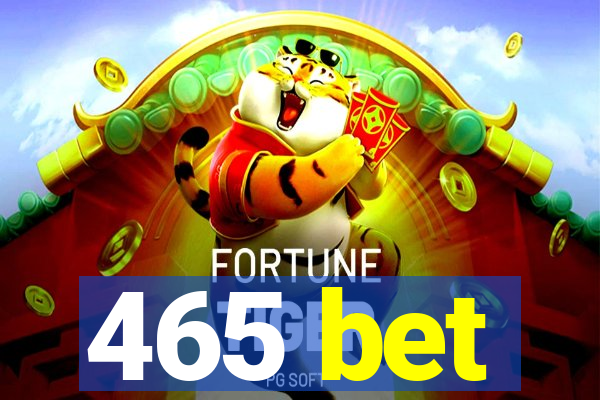 465 bet