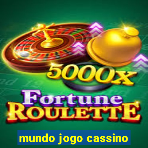 mundo jogo cassino