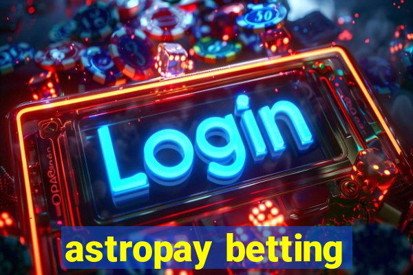 astropay betting