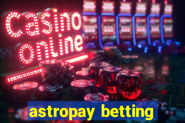 astropay betting