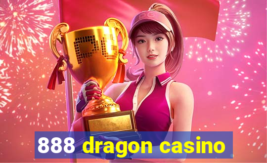 888 dragon casino