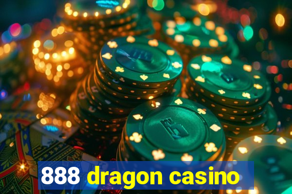 888 dragon casino