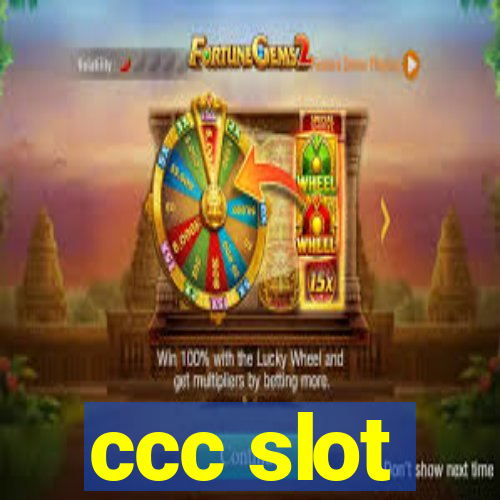 ccc slot