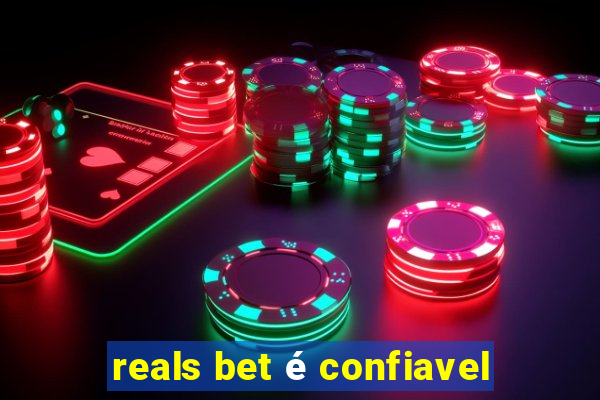 reals bet é confiavel