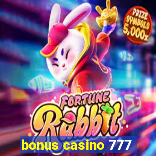 bonus casino 777