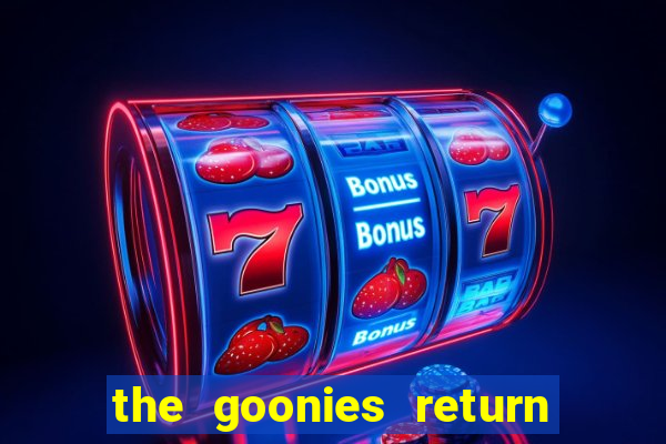 the goonies return slot demo