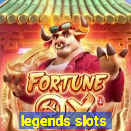 legends slots