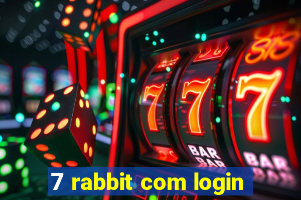 7 rabbit com login