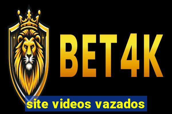 site videos vazados