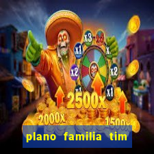 plano familia tim 3 chips