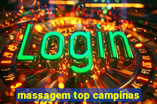 massagem top campinas