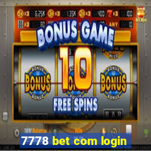 7778 bet com login