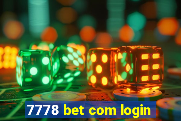 7778 bet com login