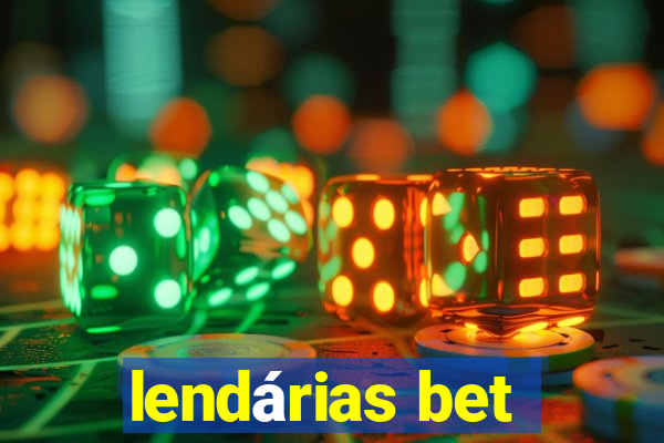 lendárias bet