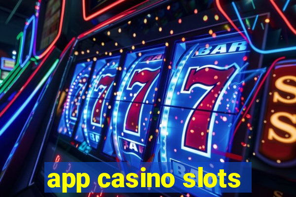 app casino slots