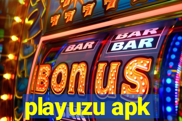 playuzu apk