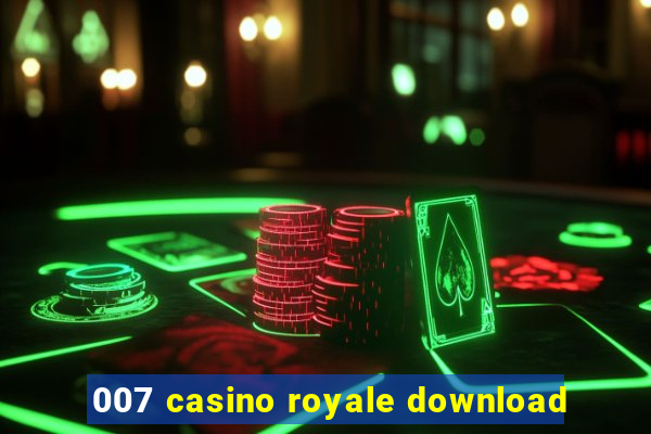 007 casino royale download