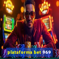 plataforma bet 969