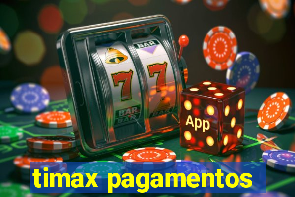 timax pagamentos