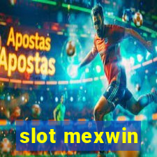 slot mexwin