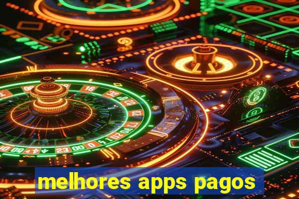 melhores apps pagos