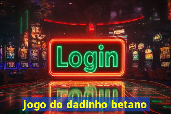 jogo do dadinho betano