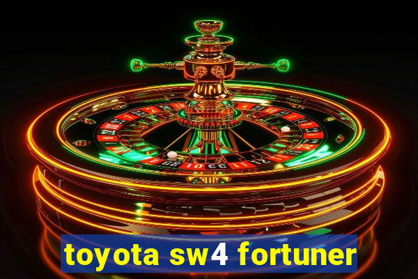 toyota sw4 fortuner