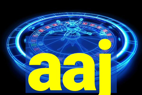 aaj