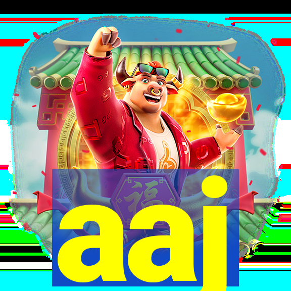 aaj