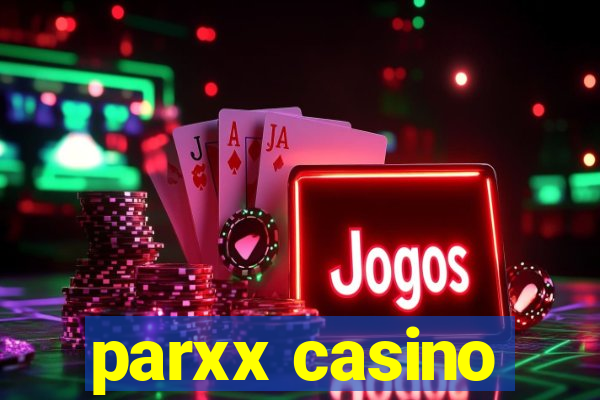 parxx casino