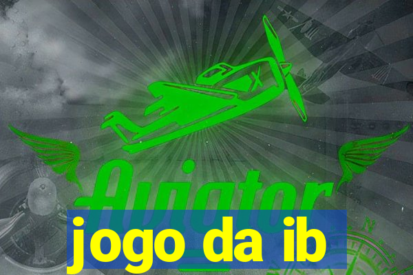 jogo da ib