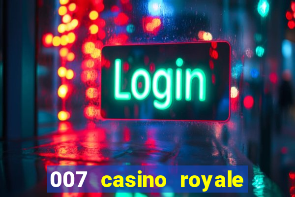 007 casino royale legendado hd