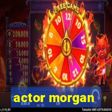 actor morgan