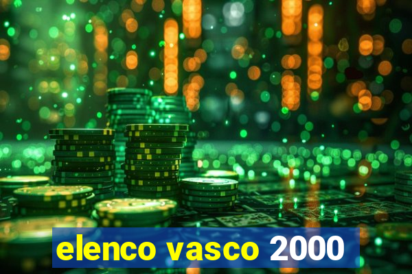 elenco vasco 2000