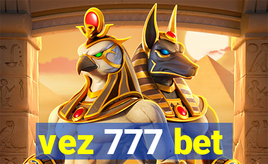 vez 777 bet