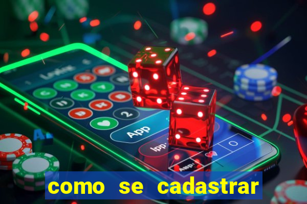 como se cadastrar no bets