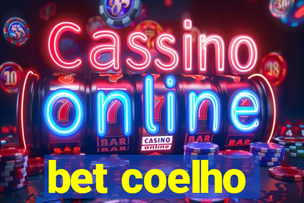 bet coelho