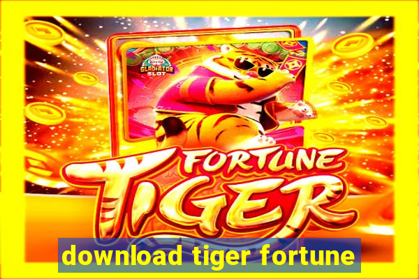 download tiger fortune