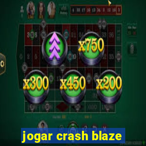 jogar crash blaze