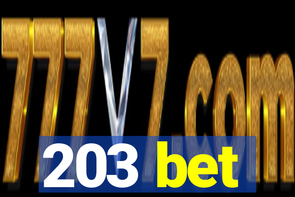 203 bet