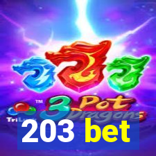 203 bet