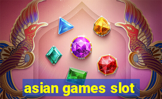 asian games slot