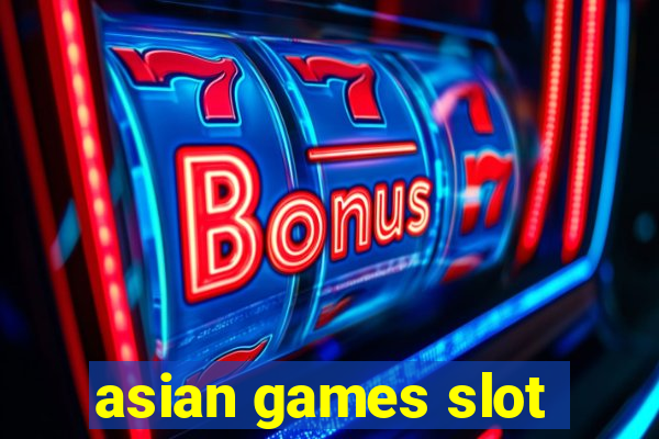 asian games slot