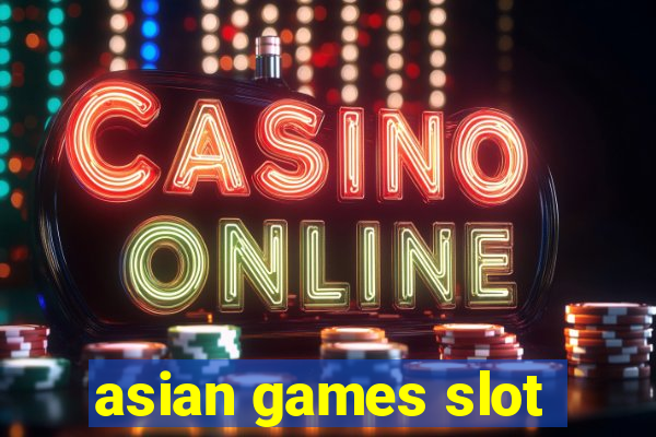 asian games slot