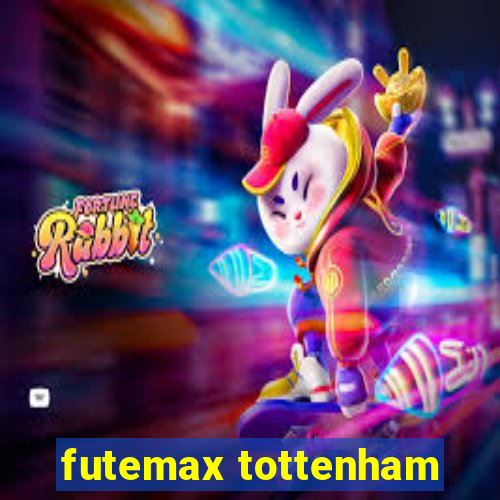 futemax tottenham