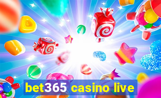 bet365 casino live