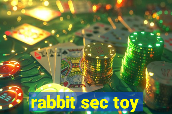 rabbit sec toy